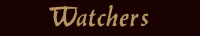 watchers